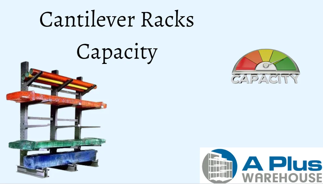 cantilever racks capacity